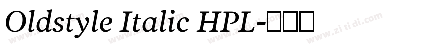 Oldstyle Italic HPL字体转换